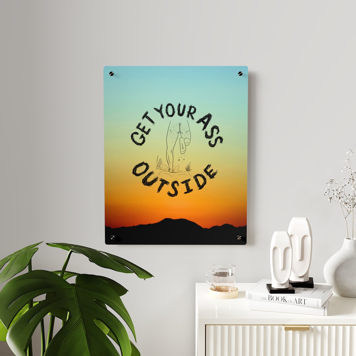 ABF Acrylic Wall Art Panel (Get Your Ass Outside)