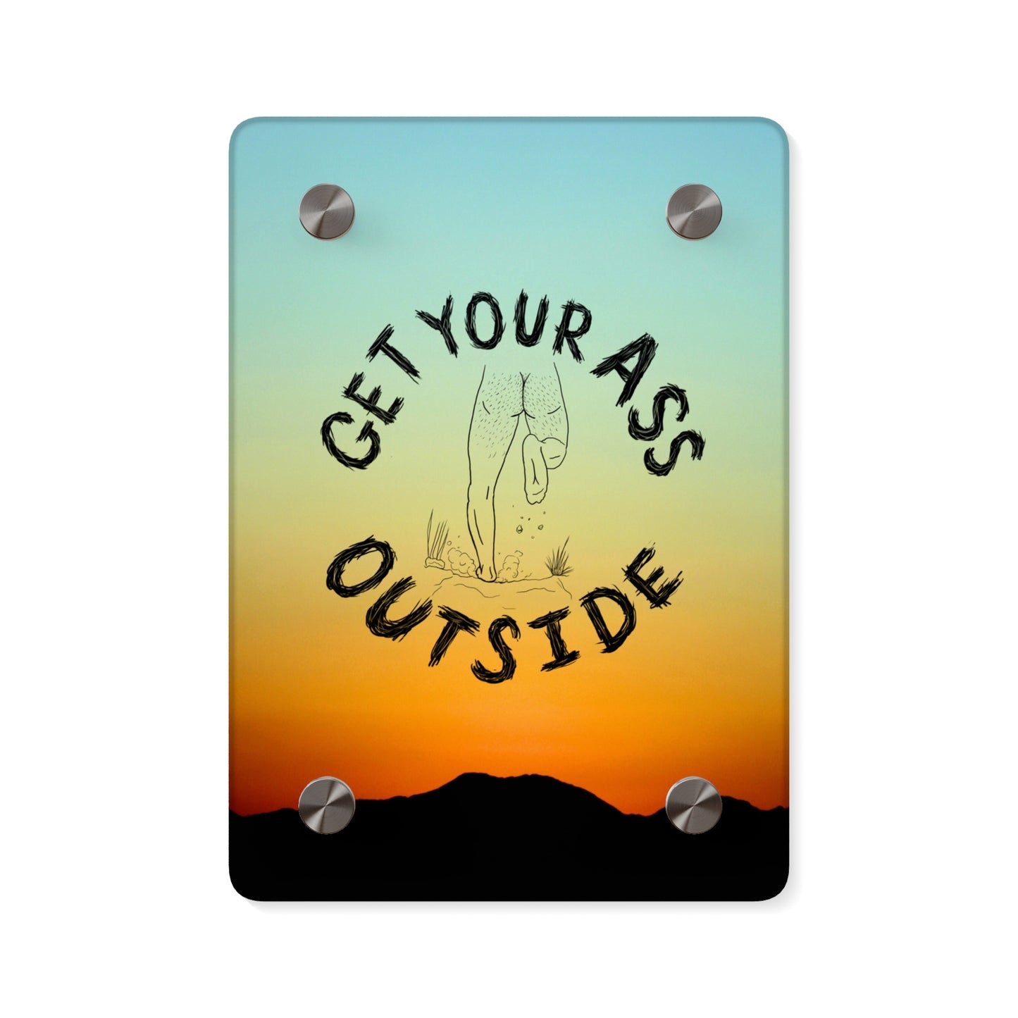 ABF Acrylic Wall Art Panel (Get Your Ass Outside)